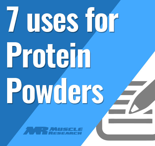 7 Uses For Protein Powder
