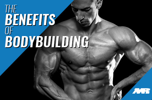 The Benefits of Bodybuilding