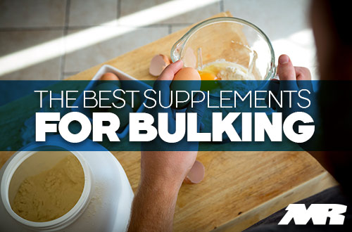 The Best Supplements for Bulking