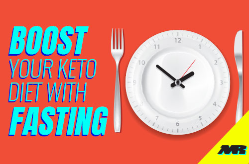 Boost Your Keto Diet With Fasting